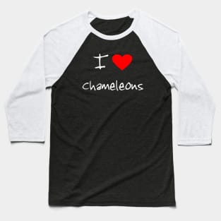 I Love Heart Chameleons Baseball T-Shirt